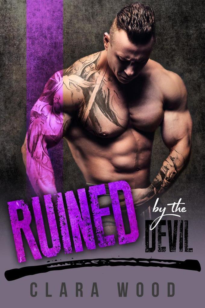 Ruined by the Devil: A Bad Boy Motorcycle Club Romance (Kings of Chaos MC)