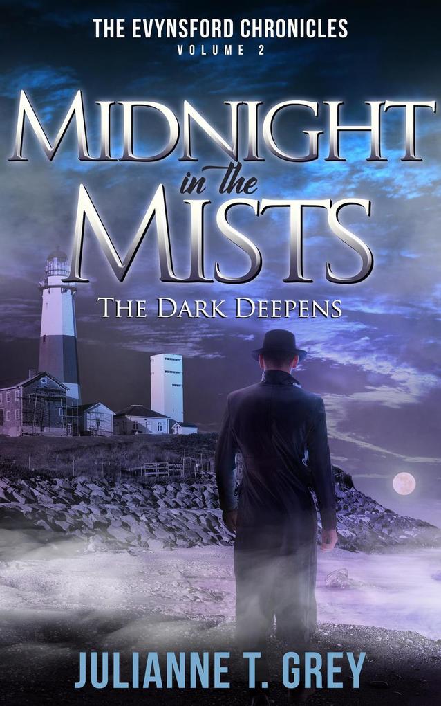 Midnight in the Mists - The Dark Deepens (The Evynsford Chronicles #2)