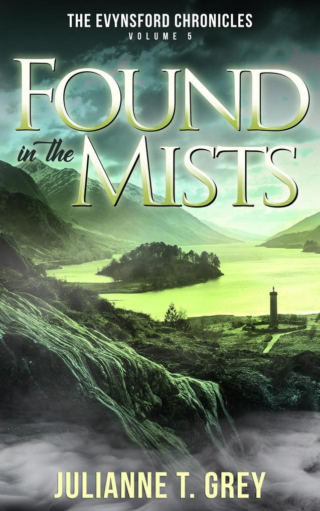 Found in the Mists (The Evynsford Chronicles #5)