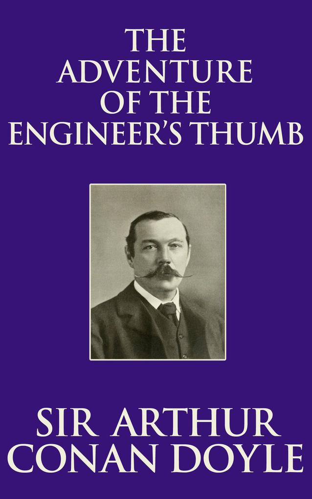 The Adventure of the Engineer‘s Thumb