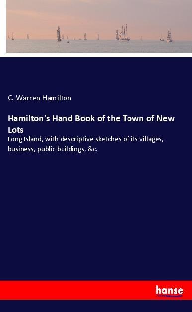 Hamilton‘s Hand Book of the Town of New Lots