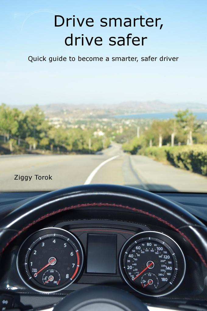 Drive Smarter Drive Safer