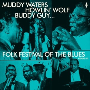 Folk Festival Of The Blues With Muddy WatersHowl