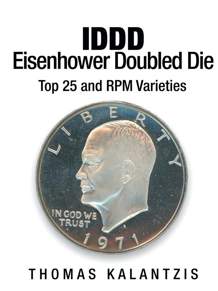 IDDD Eisenhower Dollar Doubled Die Top 25 and RPM Varieties