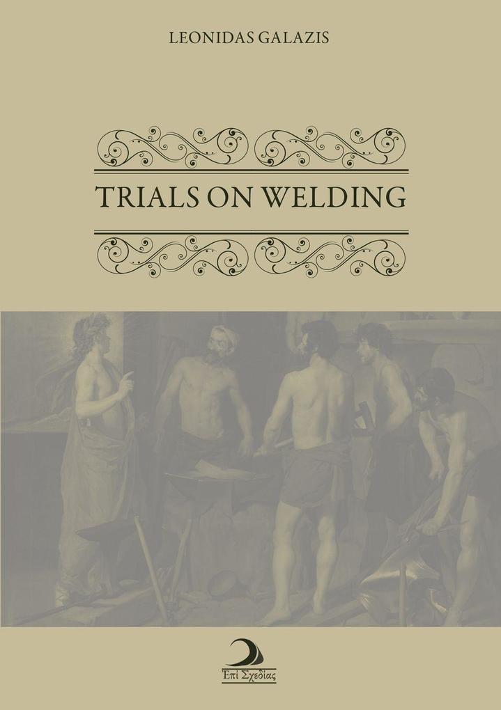 Trials on Welding