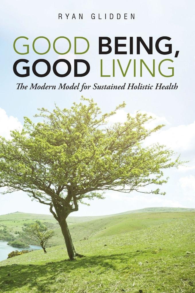 Good Being Good Living