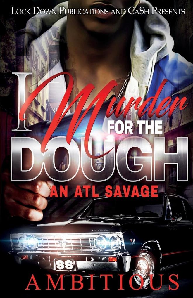 I MURDER FOR THE DOUGH