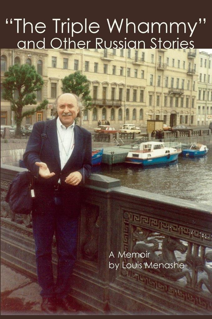 'THE TRIPLE WHAMMY' AND OTHER RUSSIAN STORIES