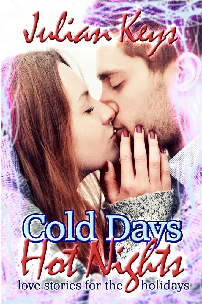 Cold Days Hot Nights