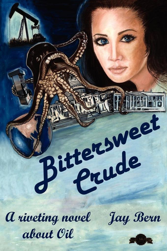 Bittersweet Crude
