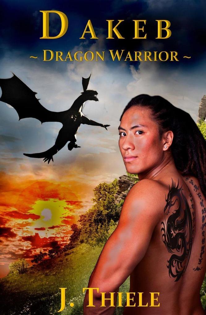 Dakeb Dragon Warrior (Dakeb Dragon Warrior Trilogy #1)