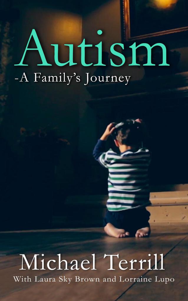 Autism: A Family‘s Journey
