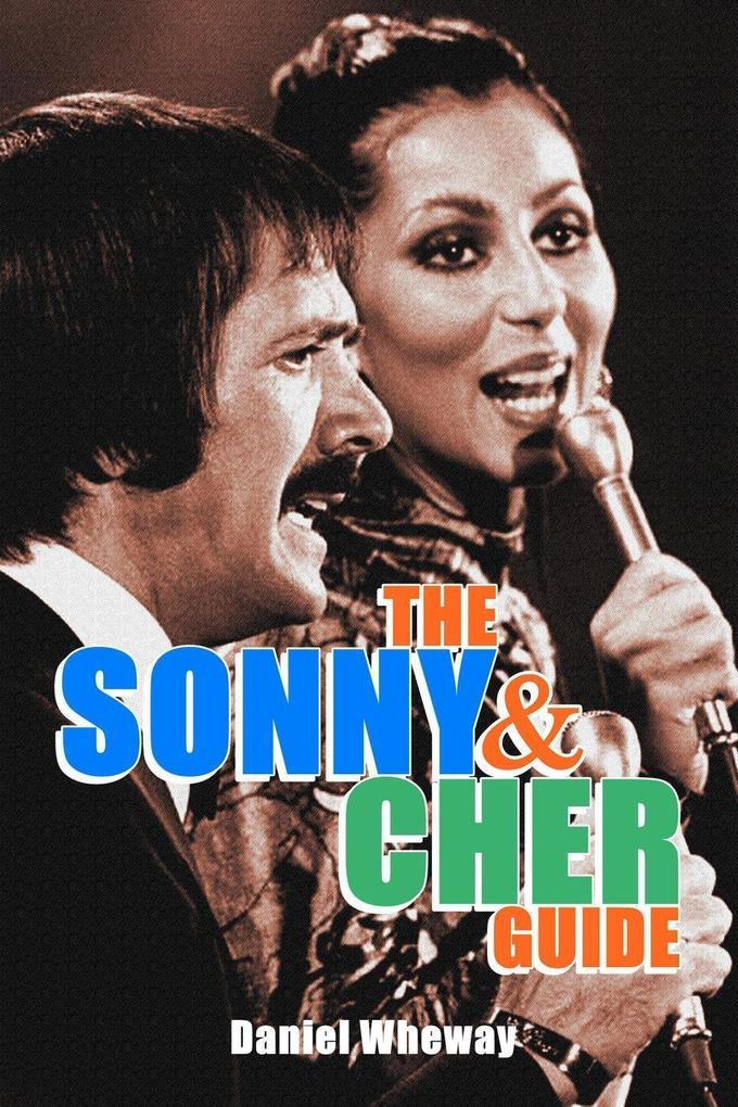 The Sonny and Cher Guide