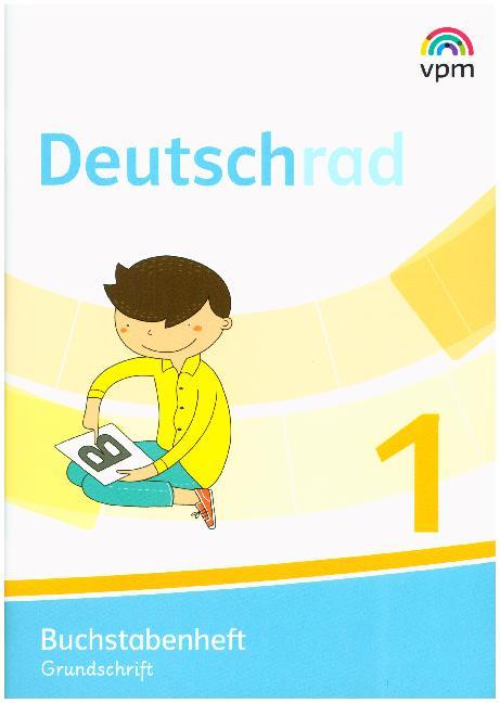 Deutschrad 1. Arbeitsheft und Buchstabenheft Grundschrift (Paket). Klasse 1