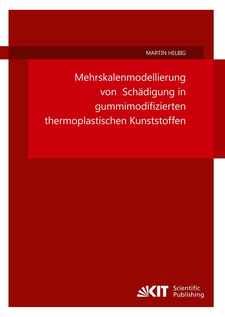 Mehrskalenmodellierung von Schädigung in gummimodifizierten thermoplastischen Kunststoffen