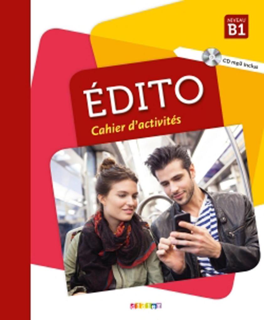 Édito B1 2. Édition. Cahier d'exercices + CD MP3