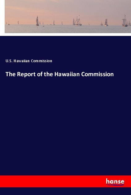 Image of The Report of the Hawaiian Commission