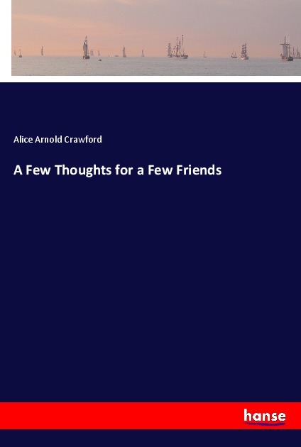 Image of A Few Thoughts for a Few Friends