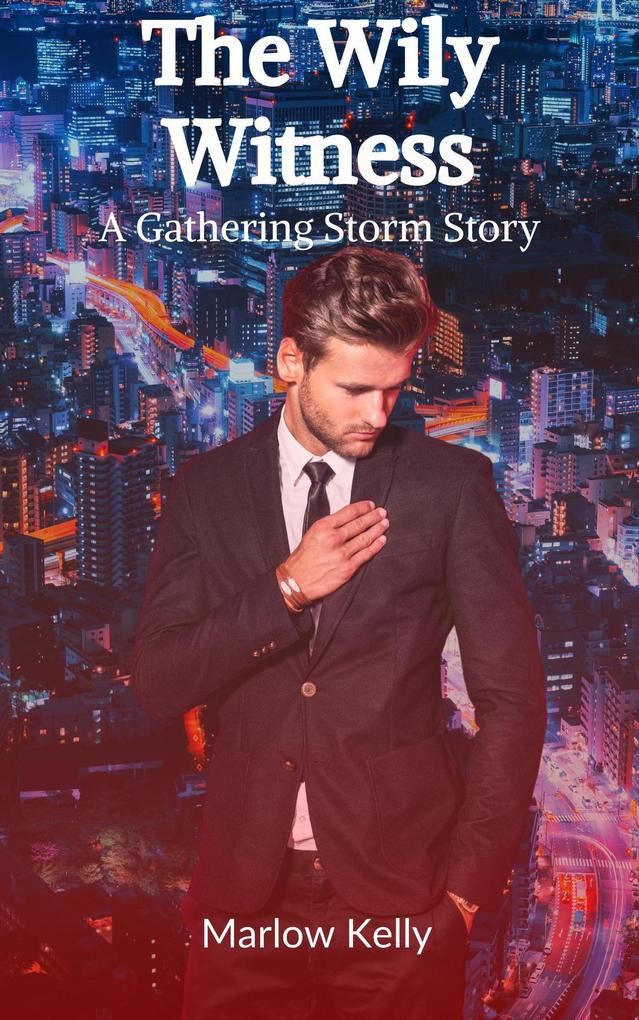 The Wily Witness (A Gathering Storm Short Story)