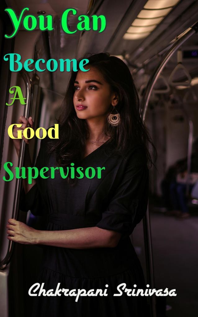 You Can Become a Good Supervisor