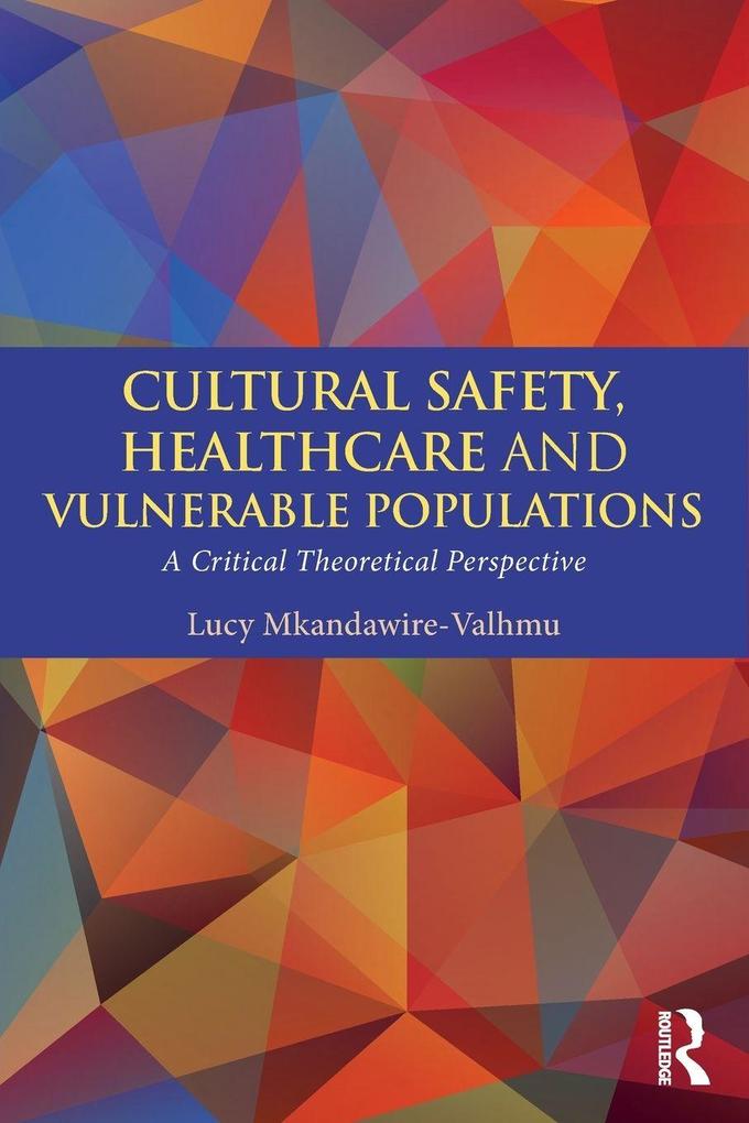 Cultural SafetyHealthcare and Vulnerable Populations