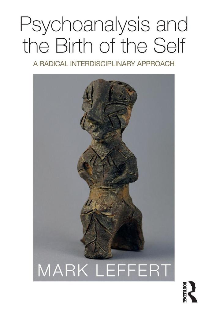 Psychoanalysis and the Birth of the Self