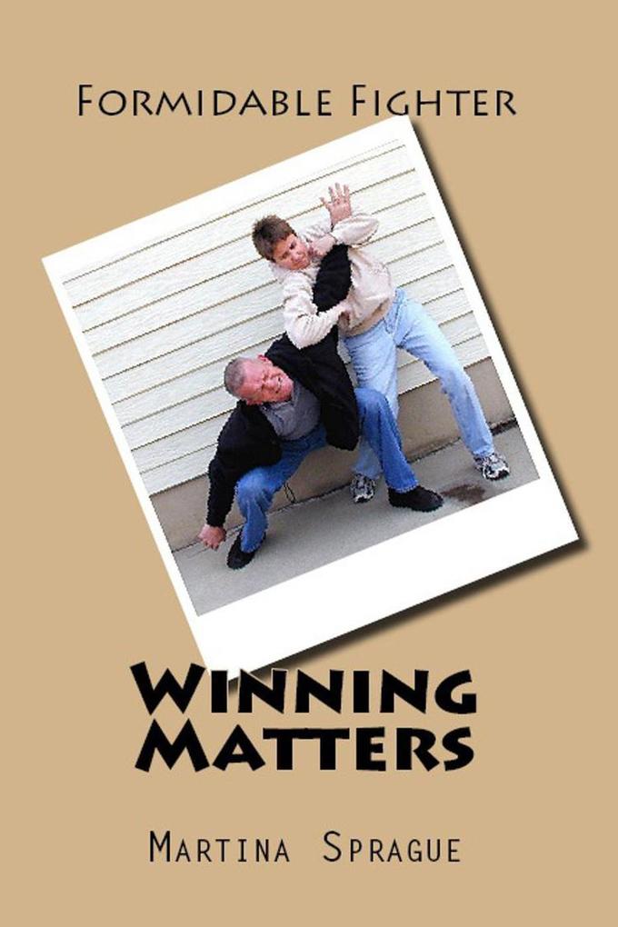 Winning Matters (Formidable Fighter #4)