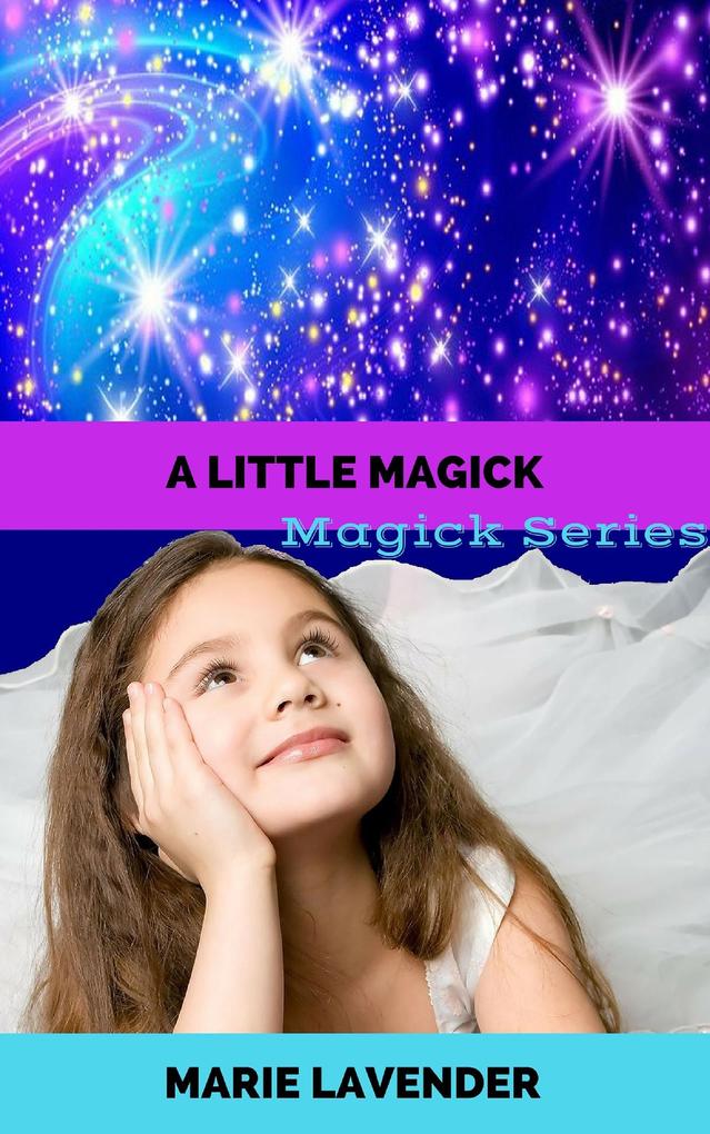 A Little Magick (Magick Series Book 2)