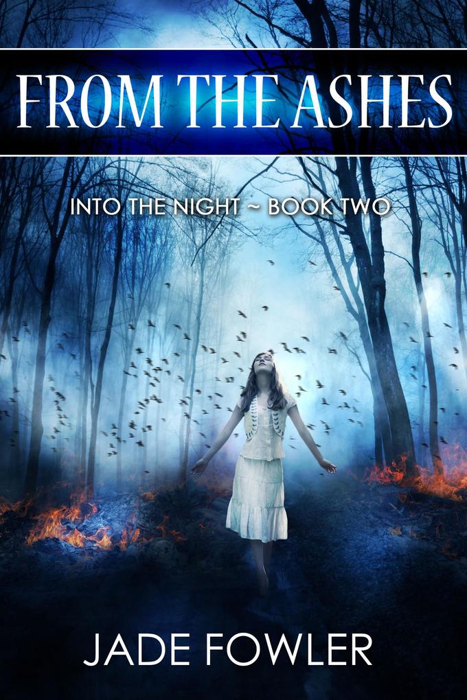 From the Ashes (Into the Night #1)
