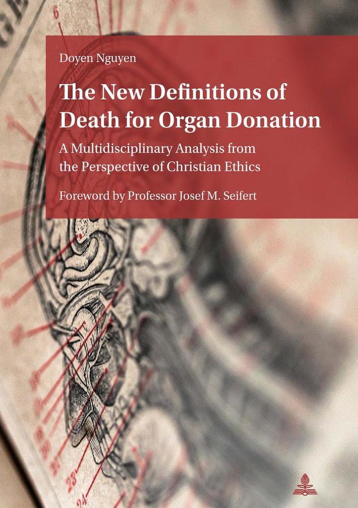 The New Definitions of Death for Organ Donation