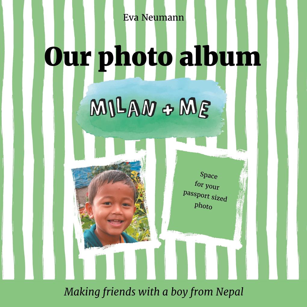 Our photo album - Milan & Me
