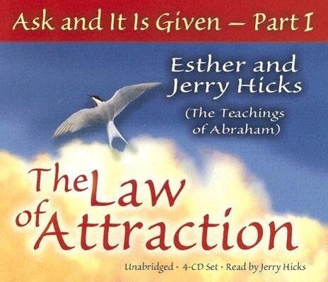 Ask & It Is Given: The Law - Esther Hicks/ Jerry Hicks