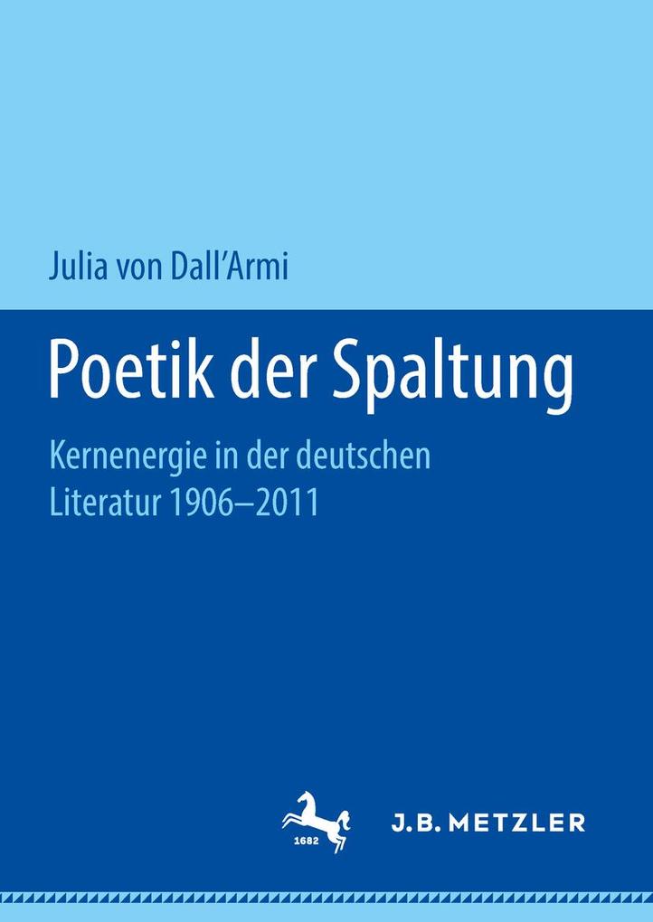 Poetik der Spaltung - Julia von Dall'Armi