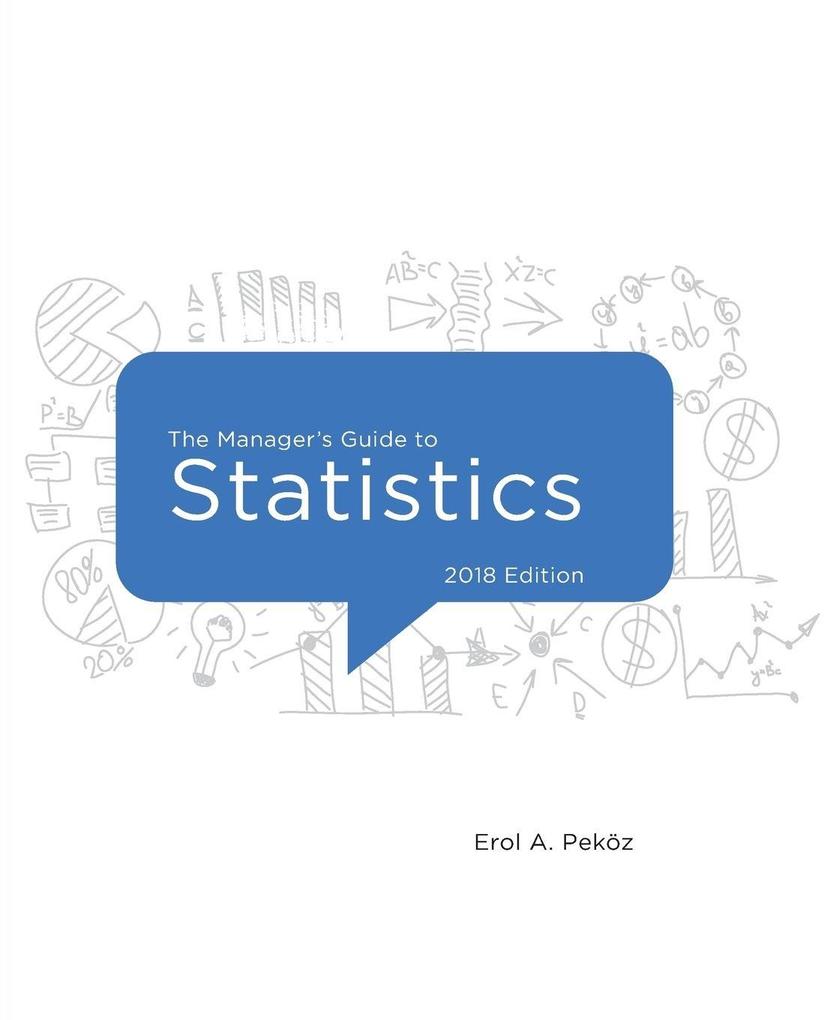 The Manager's Guide to Statistics 2018 edition