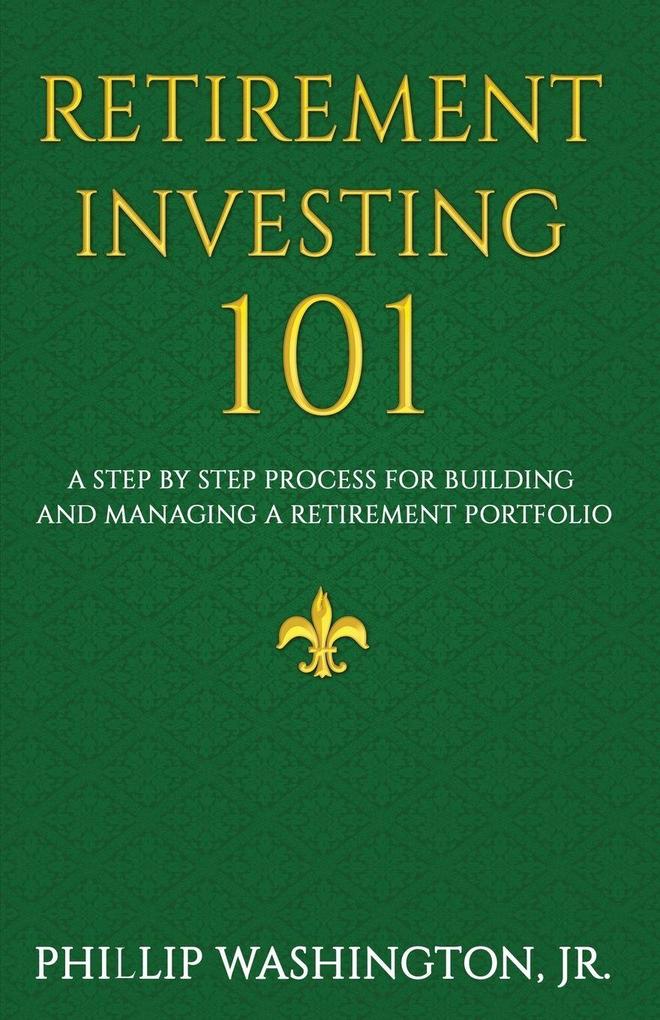 Retirement Investment 101