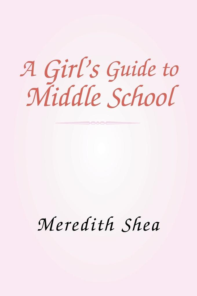 Meredith‘s Guide to Middle School