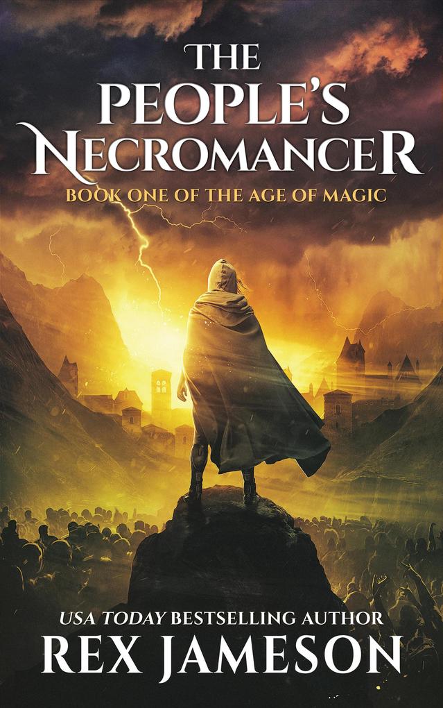 The People‘s Necromancer (The Age of Magic #1)
