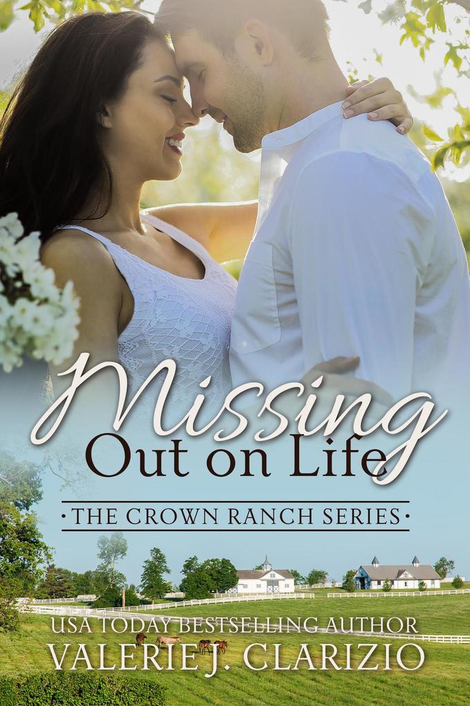Missing Out on Life (The Crown Ranch Series #2)