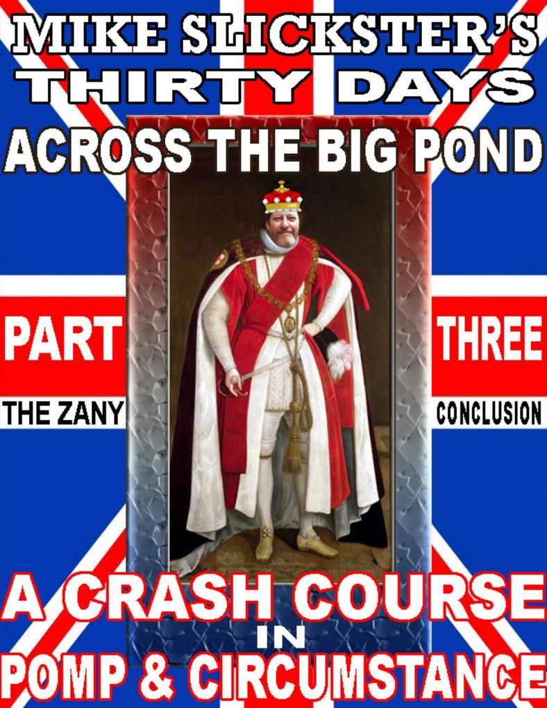 Thirty Days Across the Big Pond: A Crash Course in Pomp and Circumstance