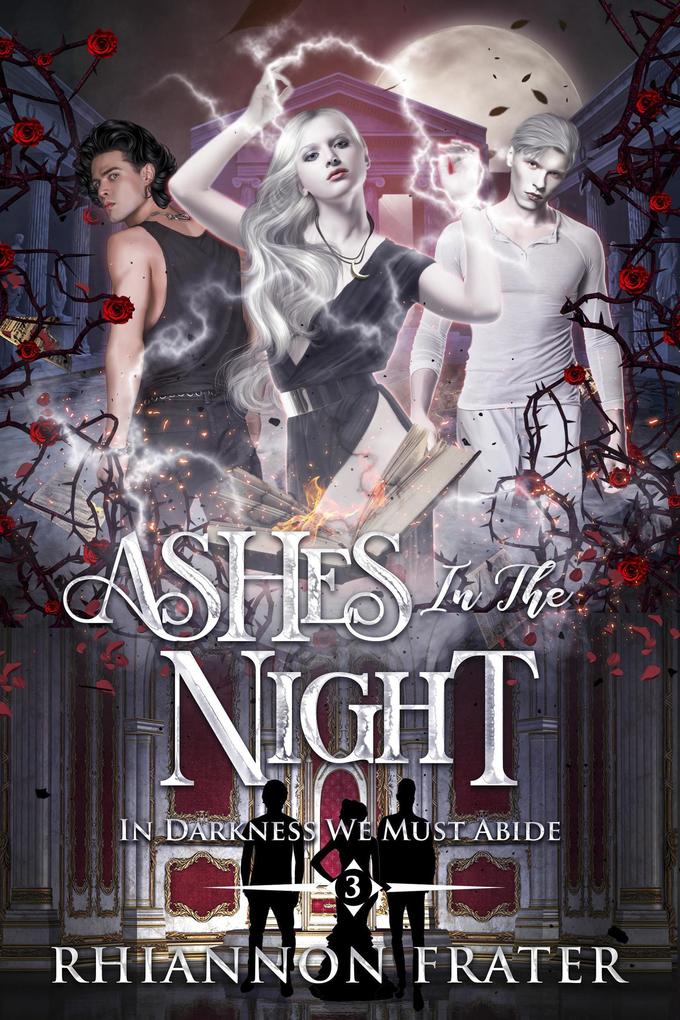 Ashes in the Night (In Darkness We Must Abide #3)