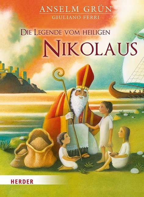 Die Legende vom heiligen Nikolaus - Anselm Grün
