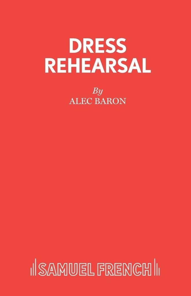 Dress Rehearsal