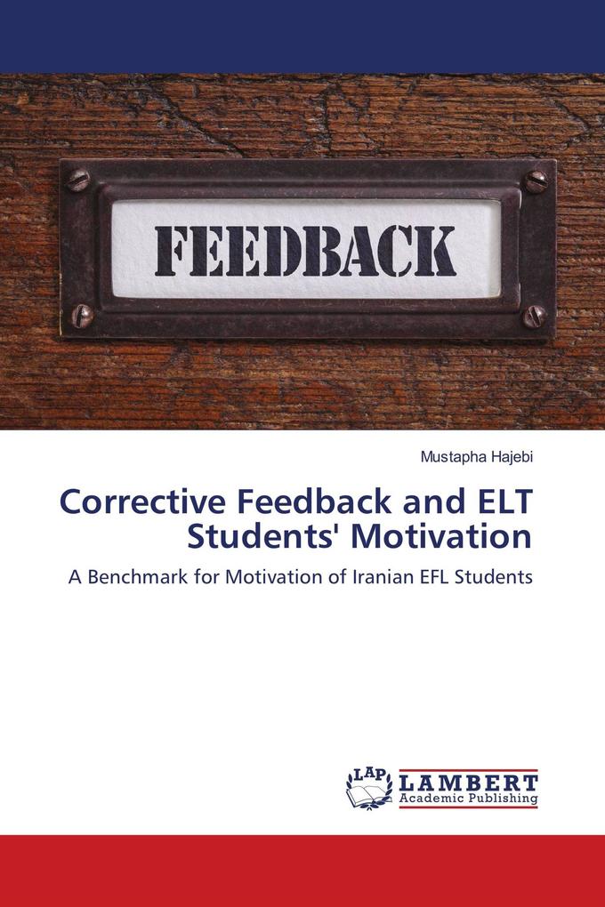 Corrective Feedback and ELT Students' Motivation