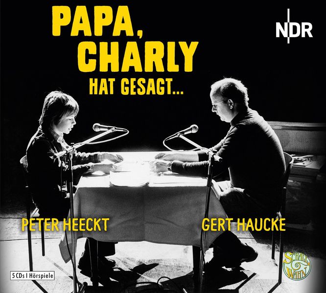 Papa Charly hat gesagt