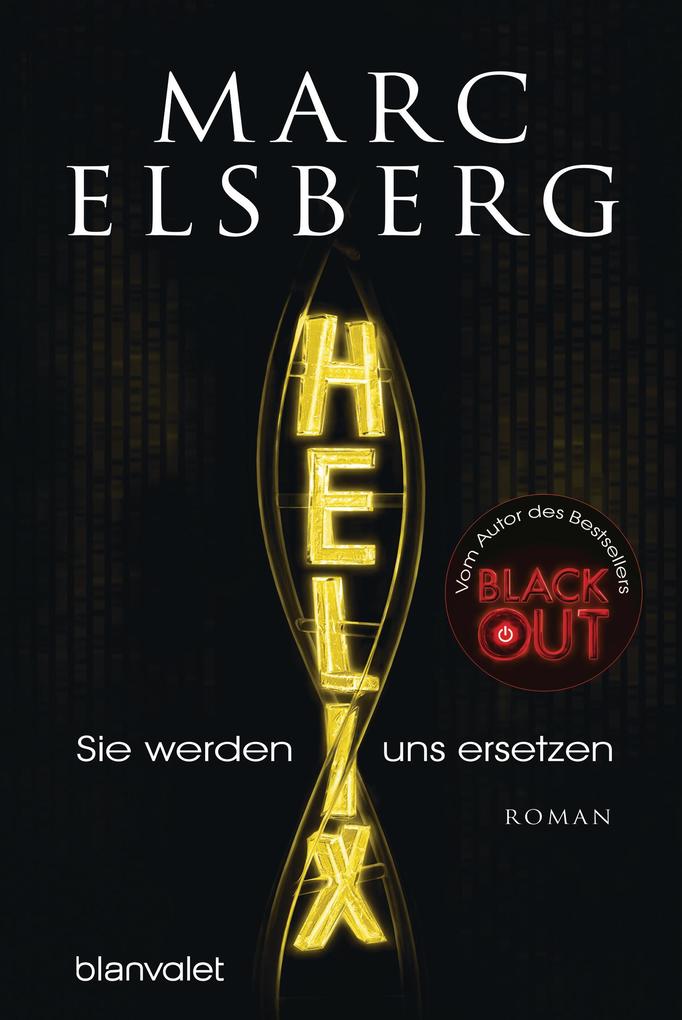 Blanvalet Taschenbuchverl Helix - Sie Werden Uns Ersetzen