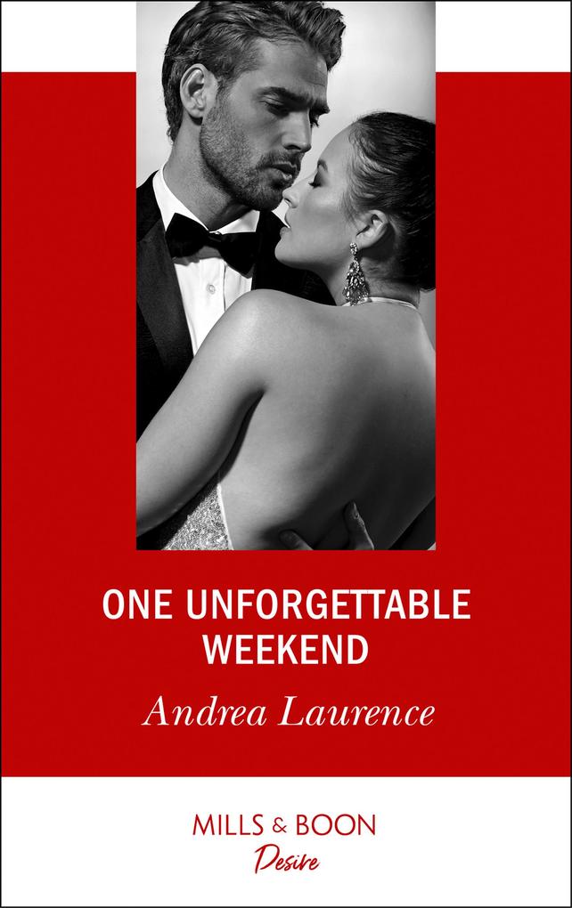 One Unforgettable Weekend (Millionaires of Manhattan Book 7) (Mills & Boon Desire)