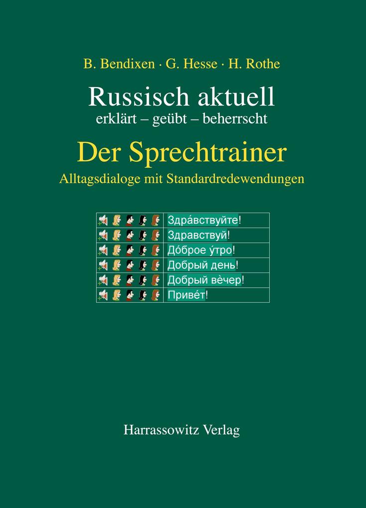 Russisch aktuell - Der Sprechtrainer - Alltagsdialoge mit Standardredewendungen