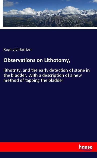 Observations on Lithotomy