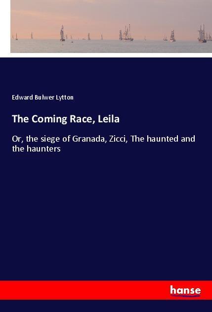 The Coming Race Leila