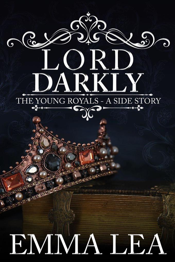 Lord Darkly (The Young Royals #1.5)